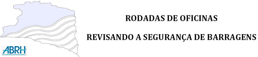 Rodadas de Oficinas de Segurana de Barragens